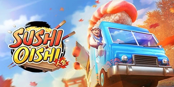 Slot Sushi Oishi Sajikan Free Spins Dengan Jackpot Menggiurkan