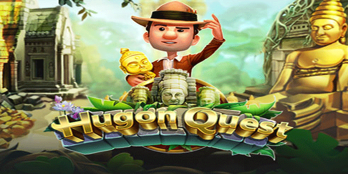 Slot Hugon Quest Favorit Peluang Kemenangan Sangat Fantastis